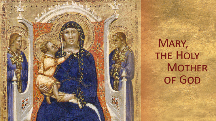 Solemnity of Mary, the Holy Mother of God