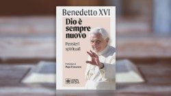 Couverture du recueil des pensées spirituelles de Benoit XVI préfacé par le Pape François