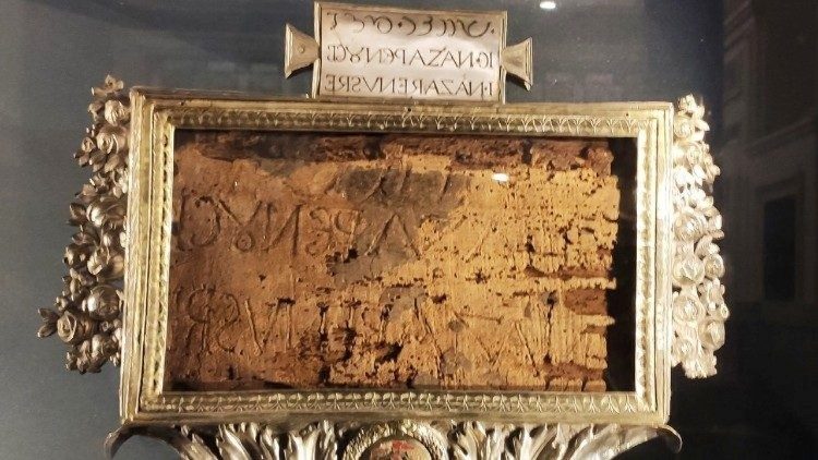 O "Titulus Crucis" conservado na "Basilica di Santa Croce in Gerusalemme" 