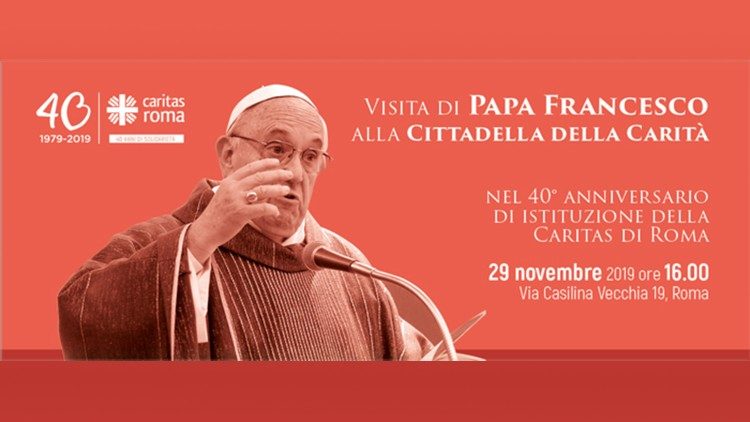 2019.11.27 Visita di Papa Francesco il 29 novembre alla Cittadella della carità della Caritas di Roma