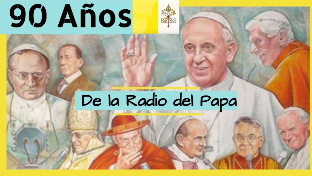 90 aniversario de la Radio del Papa.