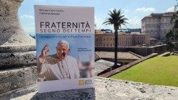 "Fraternité, signe des temps. Le magistère social du Pape François" ets publié ce jeudi en Italie