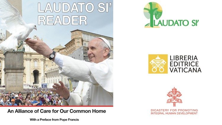 പാപ്പാ ആമുഖമെഴുതിയ"Laudato Sì Reader An Alliance of Care for Our Common Home" എന്ന ഇ-ബുക്കിന്റെ കവർപേജ്... 
