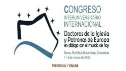 Congreso internacional e interuniversitario "Doctoras de la Iglesia y Patronas de Europa".