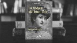 The new biography of Venerable Armida Barelli, "La zingara del buon Dio"