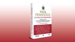 Volumen "El tejido del mundo" de Andrea Monda con el epílogo del Papa Francisco
