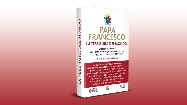O livro "La tessitura del mondo", organizado por Andrea Monda com o postfácio do Papa Francisco