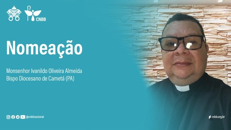 Padre Ivanildo Oliveira Almeida, nomeado bispo para a Diocese de Cametá, no estado do Pará