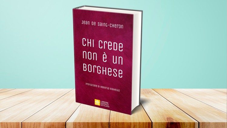 La copertina del libro LEV di de Saint-Cheron "Chi crede non è un borghese"