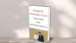 El libro de Joaquín Navarro-Valls, "Mis años con Juan Pablo II"
