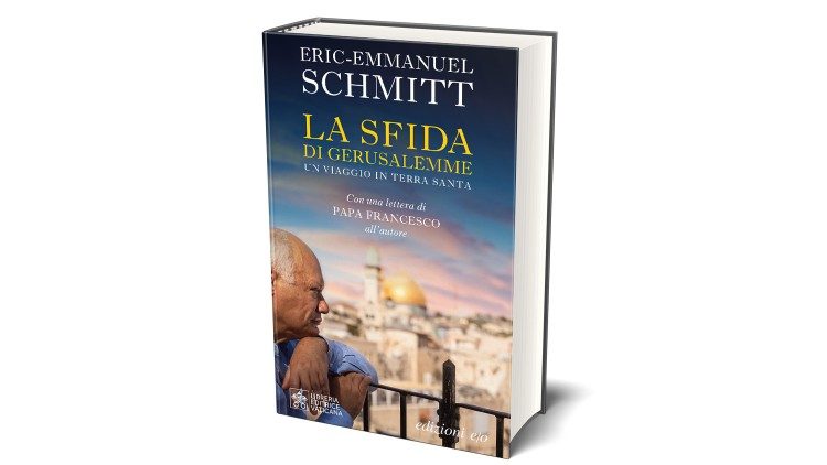 Книгата на френския писател Ерик-Еманюел Шмит „Предизвикателството на Йерусалим – пътуване до Светите земи“