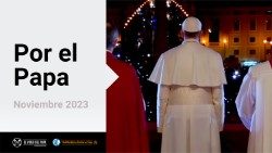 2023.10.31 Video del Papa -noviembre 2023