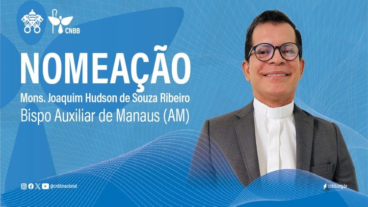 Pe. Joaquim Hudson de Souza Ribeiro é o novo bispo auxiliar da Arquidiocese de Manaus