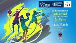 El afiche del partido amistoso de pádel entre el Athletica Vaticana y San Marino