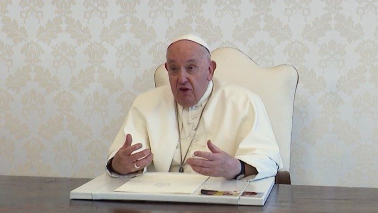 Papa Francesco nel Videomessaggio 